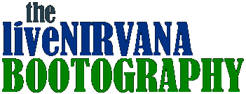 LiveNIRVANA.com Bootography