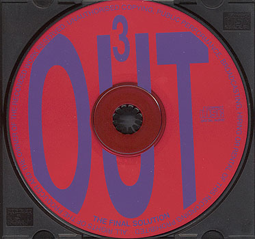 Outcesticide III - The Final Solution
Disc Artwork From Later Pressing