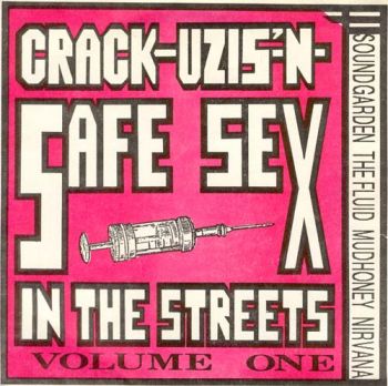 Crack-Uzis-'N-Safe Sex In The Streets Volume One