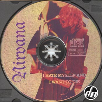 I Hate Myself And I Want To Die
Disc