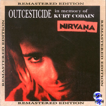 Outcesticide - In Memory of Kurt Cobain   Remastered Edition