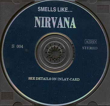 Smells Like NirvanaDisc