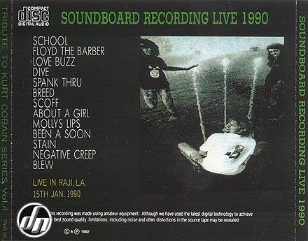 Tribute To Kurt Cobain Vol. 4 - Soundboard Recording Live 1990Back of Inlay