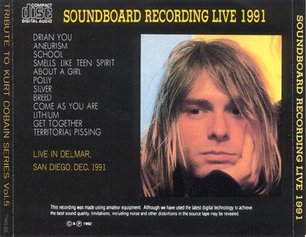 Tribute To Kurt Cobain Vol. 5 - Soundboard Recording Live 1991Back Of Inlay