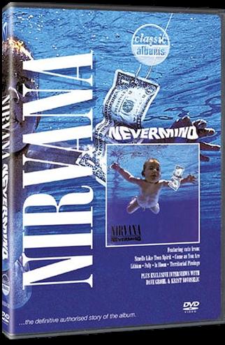 Classic Albums: Nevermind